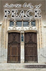 Into The Way of Peace