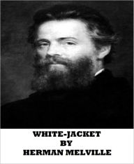 Title: White-Jacket, Author: Herman Melville