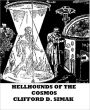Hellhounds of the Cosmos