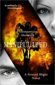 Manipulated: A Setenid Blight Novel