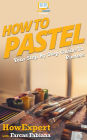 How To Pastels