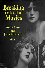 Title: Breaking into the Movies, Author: Anita Loos