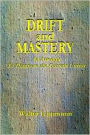 Drift and Mastery
