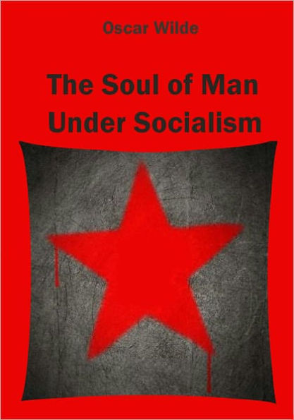 The Soul of Man under Socialismm (Illustrated)