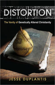 Distortion: The Vanity of Genetically Altered Christianity