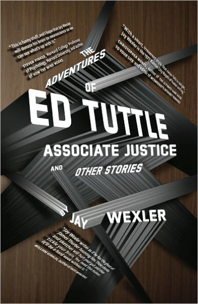 The Adventures of Ed Tuttle, Associate Justice, and Other Stories