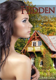 Hidden (Group Sex Erotic Fairy Tale)