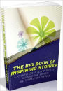 Motivational & Inspirational eBook - The Big Book Of Inspiring Stories -