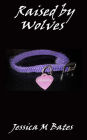 Raised by Wolves