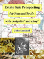 Estate Sale Prospecting for Fun and Profit with craigslist and eBay