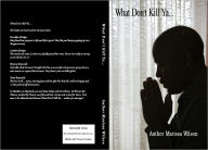 Title: What Don't Kill Ya..., Author: Marissa Wilson