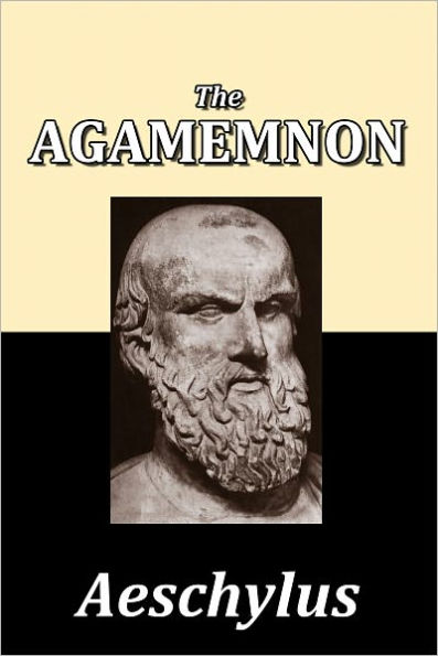 The Agamemnon of Aeschylus
