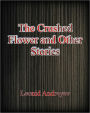 The Crushed Flower and Other Stories