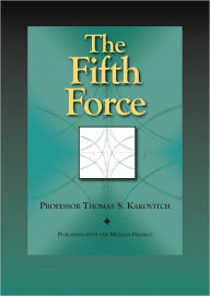 Title: The Fifth Force, Author: Thomas Kakovitch