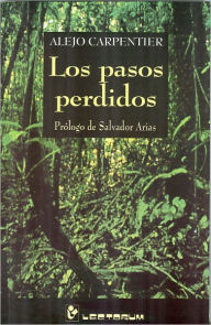 Title: Los pasos perdidos. Prologo de Salvador Arias, Author: Alejo Carpentier