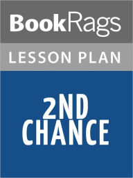 Title: 2nd Chance: A Novel by James Patterson Lesson Plans, Author: BooKRags