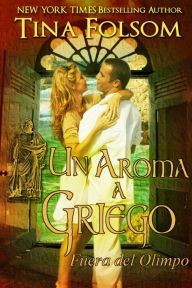 Un Aroma a Griego (Fuera del Olimpo #2)