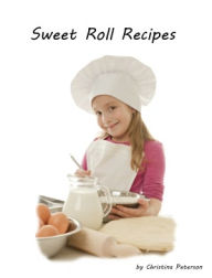 Title: Cinnamon Roll Recipes, Author: Christina Peterson