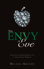 The Envy of Eve Finding Contentment in a Covetous World