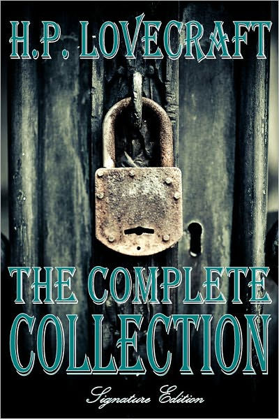 H.P. Lovecraft The Complete Collection By H. P. Lovecraft | NOOK Book ...