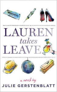 Title: Lauren Takes Leave, Author: Julie Gerstenblatt
