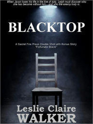 Title: Blacktop, Author: Leslie Claire Walker