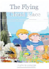 Title: The Flying Cloud Race- a Novellette, Author: Leslie minton