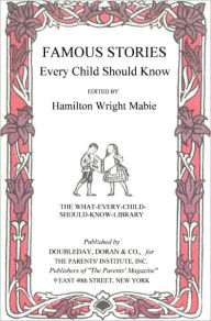 Title: Famous Stories Every Child Should Know, Author: Varied