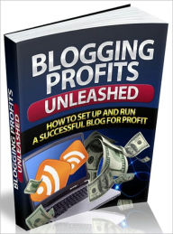Blogging Profits Unleashed