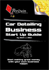 Title: Car Detailing Business Start-Up Guide, Author: Mark Allen