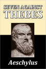 Seven Against Thebes by Aeschylus