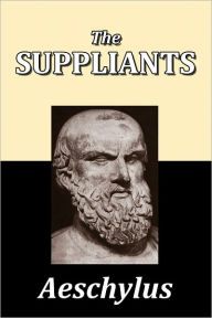 The Suppliants by Aeschylus