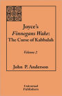 Joyce's Finnegans Wake: The Curse of Kabbalah Vol. 2