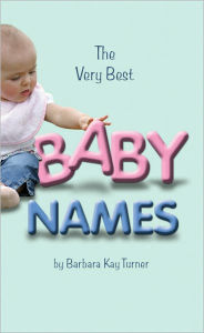 Title: Very Best Baby Names, Author: Barbara Kay Turner