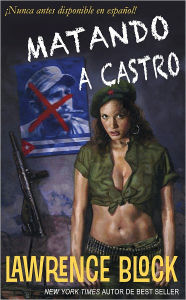 Title: Matando a Castro, Author: Lawrence Block