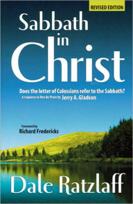 Title: Sabbath In Christ, Author: Dale Ratzlaff