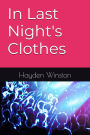 In Last Night's Clothes