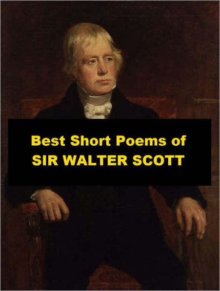 Best Short Poems of Sir Walter Scott