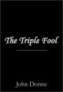 The Triple Fool