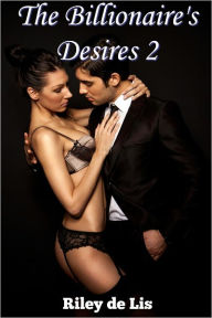 The Billionaire's Desires 2