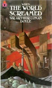 Title: When The World Screamed, Author: Arthur Conan Doyle