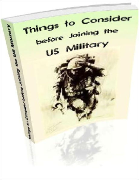Things to Consider before Joining the US Military