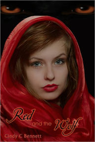 Title: Red and the Wolf, Author: Cindy C Bennett