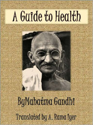 Title: A Guide to Health, Author: Mahatma Gandhi