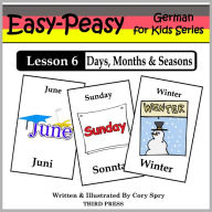 Title: German Lesson 6: Months, Days & Seasons (Learn German Flash Cards), Author: Cory Spry
