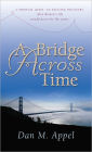 A Bridge Across Time