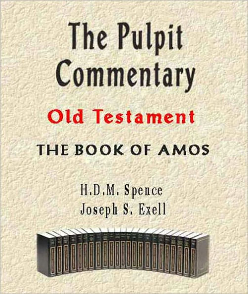 The Pulpit Commentary-Book of Amos