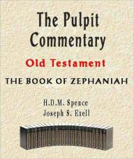 Title: The Pulpit Commentary-Book of Zephaniah, Author: H.D.M. Spence