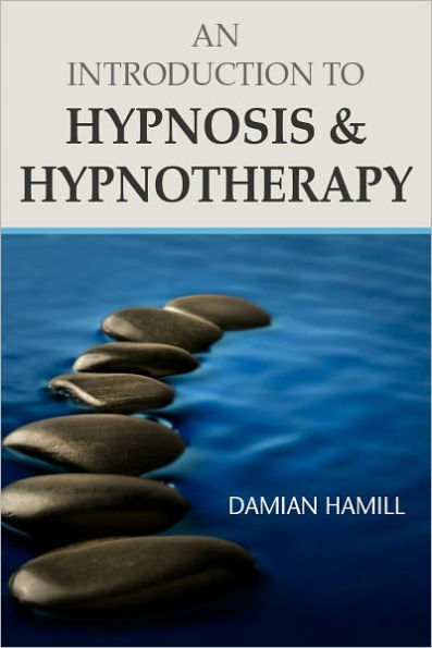 An Introduction to Hypnosis & Hypnotherapy
