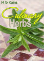 Culinary Herbs: Their Cultivation, Harvesting, Curing and Uses! AAA+++